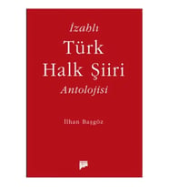 İzahlı Türk Halk Şiiri Antolojisi