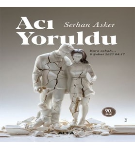 Acı Yoruldu