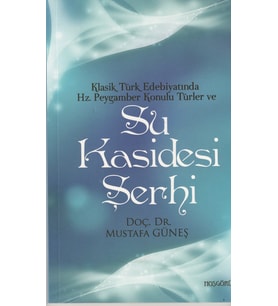 Klasik Türk Edebiyatında Hz.Peygamber Konulu Türler ve Su Kasidesi Şerhi