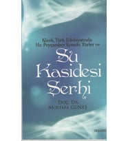 Klasik Türk Edebiyatında Hz.Peygamber Konulu Türler ve Su Kasidesi Şerhi