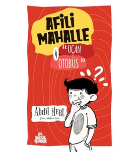 Uçan Otobüs - Afili Mahalle 4