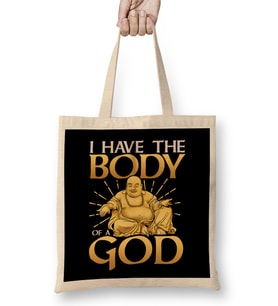 Funny I Have The Body of a God Buddha Joke Pun Bez Çanta Uzun Saplı