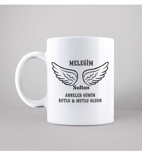 Anneler Günü ( Meleğim ) Tasarımlı Kupa Kişiye Özel