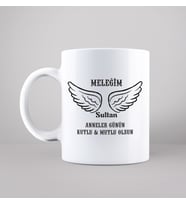 Anneler Günü ( Meleğim ) Tasarımlı Kupa Kişiye Özel