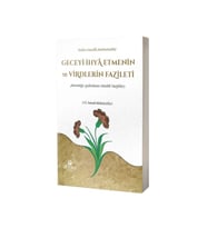 Geceyi İhya Etmenin ve Virdlerin Fazileti