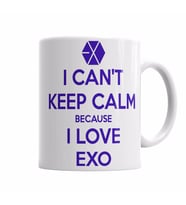 EXO I CAN'T KEEP CALM   Kupa Bardak Porselen