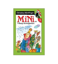 Mini Dizisi 5 Mini ve Yılbaşı Armağanları Christine Nöstlinger Günışığı Kitaplığı