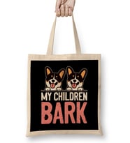 My Children Bark Puppy Owner Dog Breed Lover Animal Fans Bez Çanta Uzun Saplı