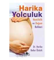 Harika Yolculuk: Hamilelik Ve Doğum Rehberi