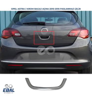 Opel Astra J HB Krom Bagaj Açma 2010-2015 P. Çelik