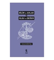 Bilim ve Ahlak & Olgu ve Değer