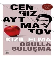 Kızıl Elma  Oğulla Buluşma - Cengiz Aytmatov