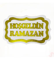 Hoşgeldin Ramazan Strafor SüS, 30cm x 47cm - Beyaz Altın