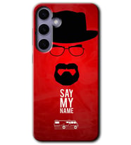 Galaxy S24 Kılıf HD Desen Baskılı Kılıf - Say My Name