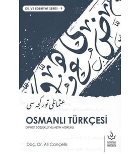 Osmanlı Türkçesi - Dipnot Sözlüklü ve Metin Ağırlıklı