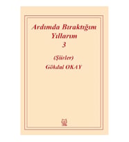 Ardımda Bıraktığım Yıllarım 3
