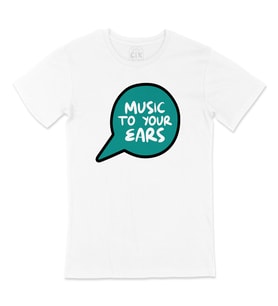 Music To Your Ears Tişört
