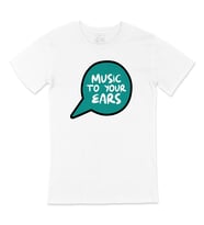 Music To Your Ears Tişört
