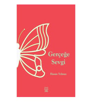 Gerçeğe Sevgi