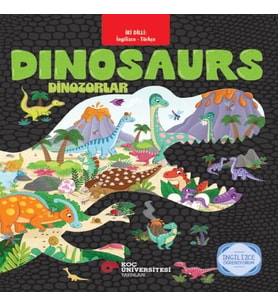İki Dilli: İngilizce-Türkçe Dınosaurs - Dinozorlar İngilizce Öğreniyorum