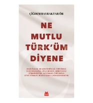 Ne Mutlu Türk’üm Diyene