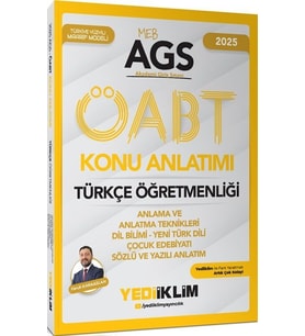 2025 MEB AGS ÖABT Türkçe Öğretmenliği Anlama ve Anlatma Teknikleri Dil Bilimi Yeni Türk Dili Çocuk Edebiyatı Yediiklim