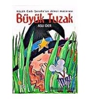 Büyük Tuzak / Küçük Cadı Şeroks'un İkinci Macerası - Aslı Der - Günışığı Kitaplığı Yayınları