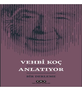 Vehbi K Anlatıyor- Bir Derleme