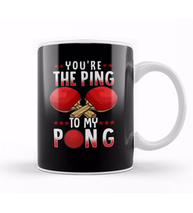 You re The Ping To My Pong Funny Table Tennis Pun Kupa Bardak Porselen