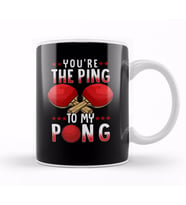 You re The Ping To My Pong Funny Table Tennis Pun Kupa Bardak Porselen