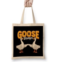 Cute & Funny Goose Bumps Goosebumps Animal Pun Bez Çanta Uzun Saplı