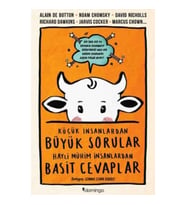 Küçük İnsanlardan Büyük Sorular Hayli Mühim İnsanlardan Basit Cevaplar
