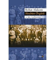 Hoybûn Örgütü Ve Ağrı Ayaklanması Rohat Alakom (Beyaz)