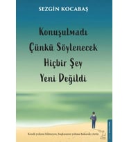 Konuşulmadı Çünkü Söylenecek Hiçbir Şey Yeni Değildi