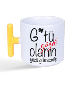 G*tü Güzel Olanın Yüzü Gülmezmiş Baskılı Sarı Kulplu T Kupa