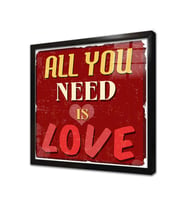 All You Need Is Love Çerçeveli Cam Tablo
