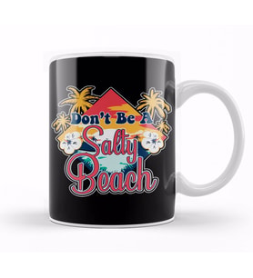 Don t Be A Salty Beach Vacation Pun Kupa Bardak Porselen