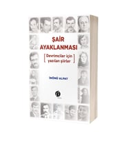 Şair Ayaklanması (Devrimciler İçin Yazılan Şiirler)