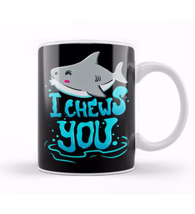 Cute & Funny I Chews You Shark Chooses You Pun Kupa Bardak Porselen