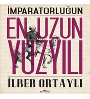 İmparatorluğun En Uzun Yüzyılı