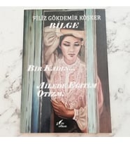BİLGE Bir Kadın... (Ailede Eğitim Otizm) Filiz Gökdemir Köşker FGK YAYINLARI