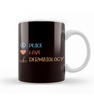 Peace Love Dermatology Dermatologist Medical Specialist Kupa Bardak Porselen