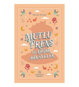 Mutlu Prens ve Diğer Hikayeler