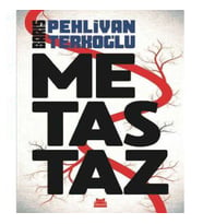METASTAZ - BARIŞ PEHLİVAN/BARIŞ TERKOĞLU