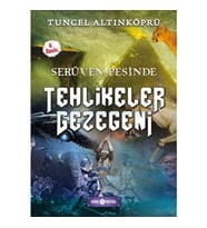 Tehlikeler Gezegeni / Serüven Peşinde 22 - Tuncel Altınköprü - Genç Hayat Yayınları