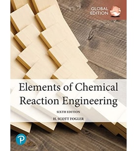 Elements Of Chemical Reaction Engineering, Global Edition