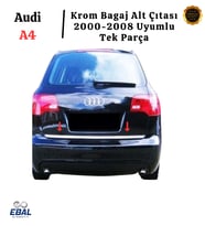 Audi A4 Krom Bagaj Alt Çıtası 2004-2008 Arası P. Çelik