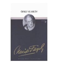 Öfke ve Hiciv : 41 - Necip Fazıl Bütün Eserleri