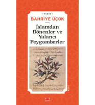 İslamdan Dönenler ve Yalancı Peygamberler - (Hicri 7. -11. Yıllar)
