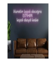 Kısmetim Kapalı Olacağına İŞTAHIM Kapalı Olsaydı Keşke Yazılı Neon Tabela